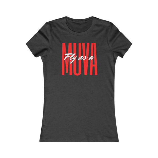 Fly as a MUVA shirt