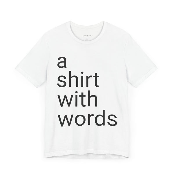 a shirt with words shirt--more colors