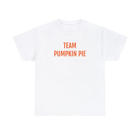 TEAM PUMPKIN PIE TEE--MORE COLORS!