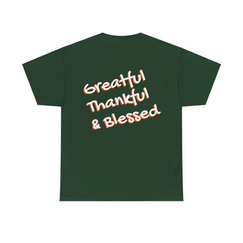 Greatful Thankful & Blessed Tee *on back*