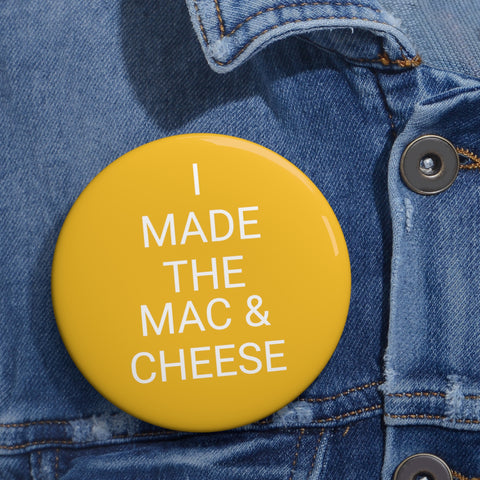 MAC & CHEESE Pin Buttons