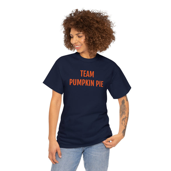 TEAM PUMPKIN PIE TEE--MORE COLORS!