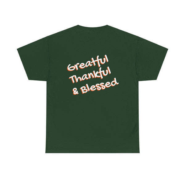 Greatful Thankful & Blessed Tee *on back*