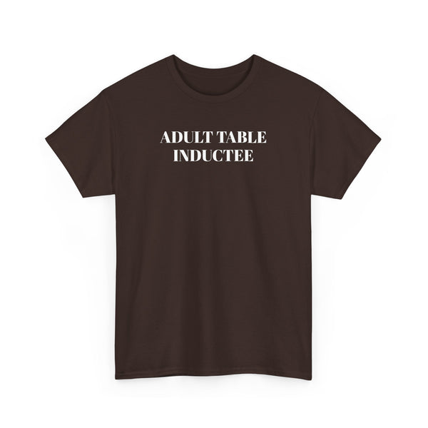 ADULT TABLE INDUCTEE Tee--more colors!!