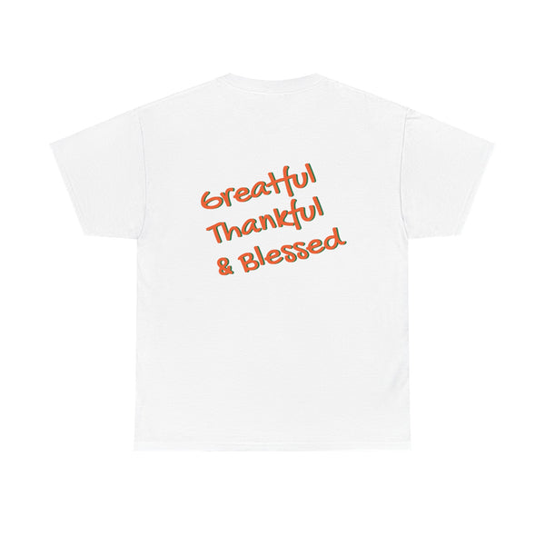 Greatful Thankful & Blessed Tee *on back*