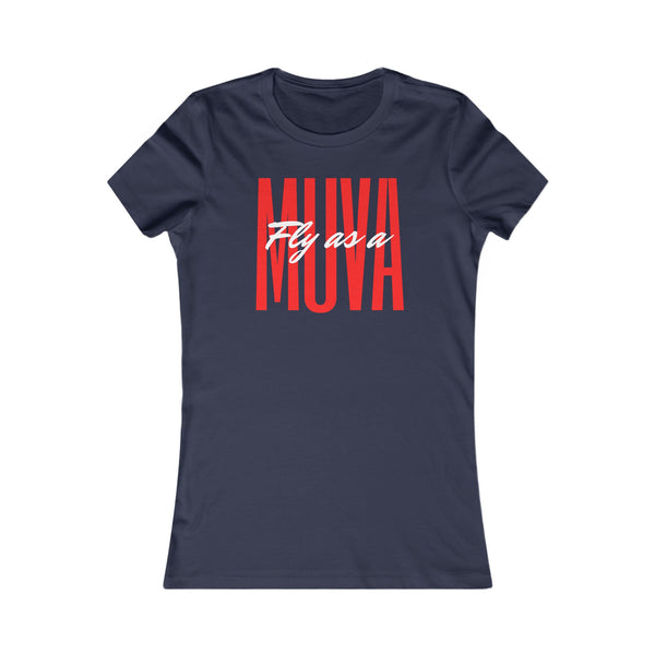 Fly as a MUVA shirt