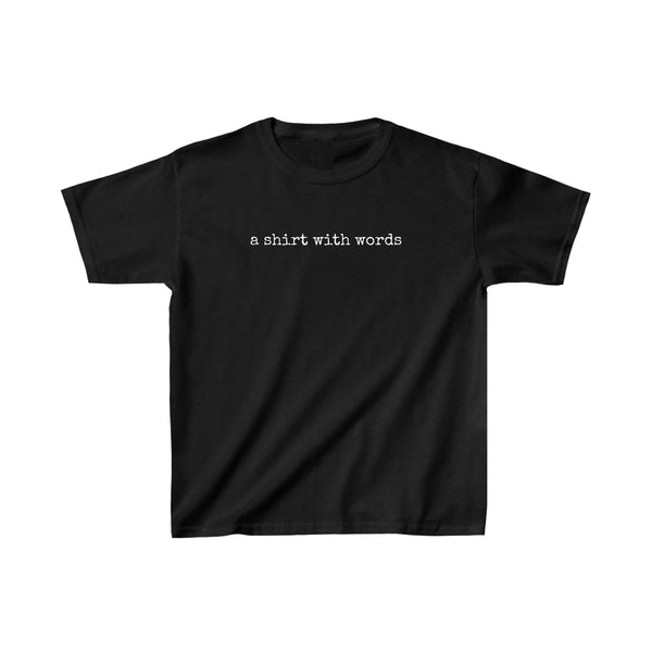 Youth A Shirt with Words tee