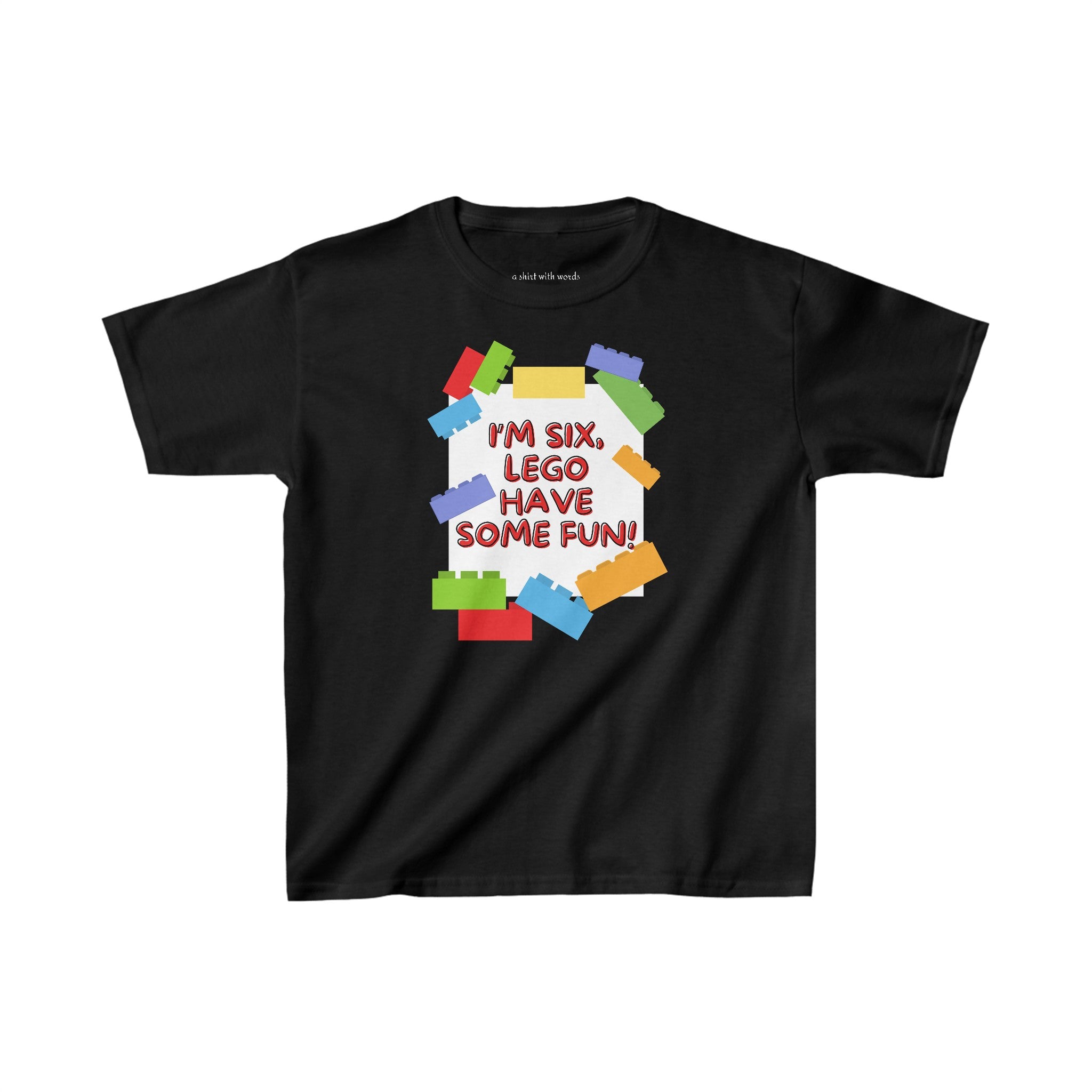 six Lego have some fun Tee