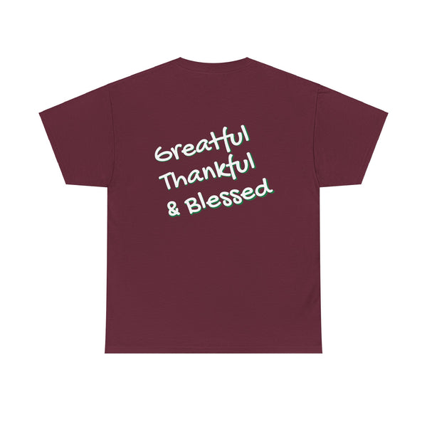 Greatful Thankful & Blessed Tee *on back*