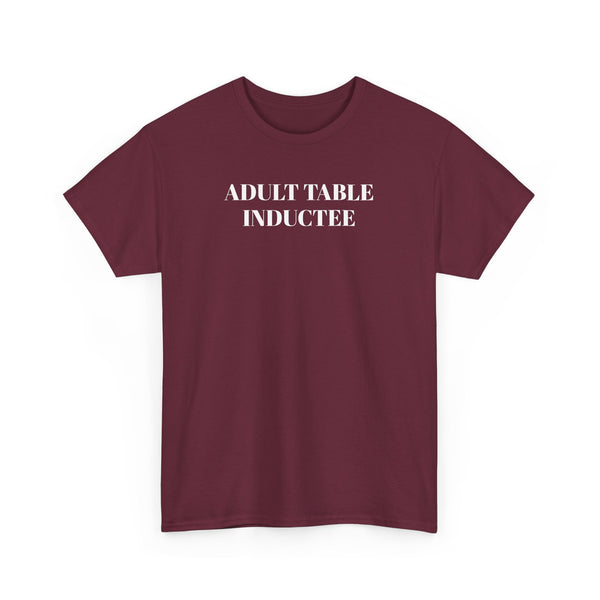 ADULT TABLE INDUCTEE Tee--more colors!!