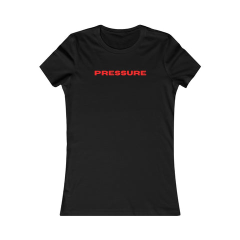 Women's "Pressure" T-Shirt