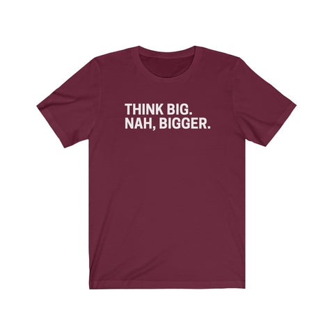 THINK BIG Short Sleeve Tee---more colors!
