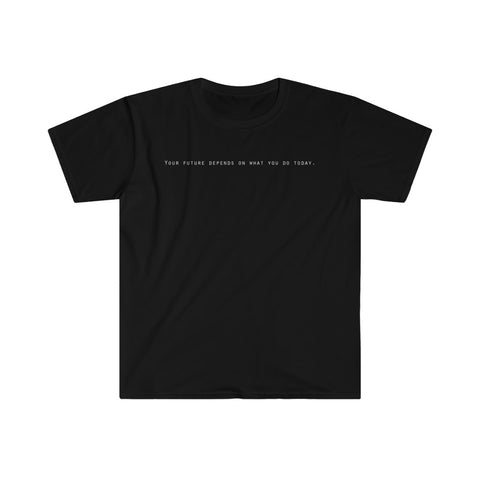 Unisex Your Future T-Shirt